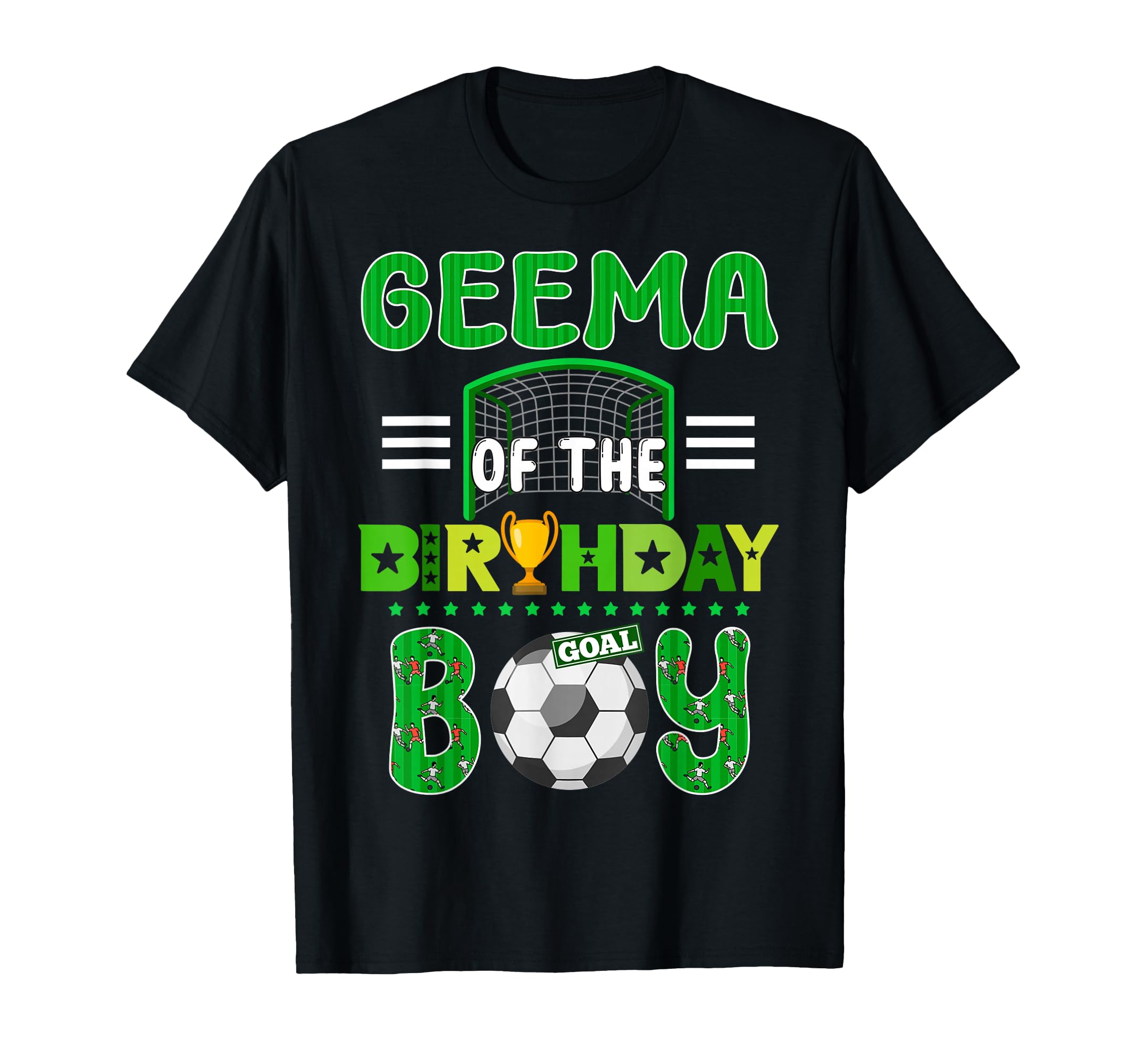 Geema Birthday Soccer Goal Family T-Shirt - Fun Novelty Design Men Women
