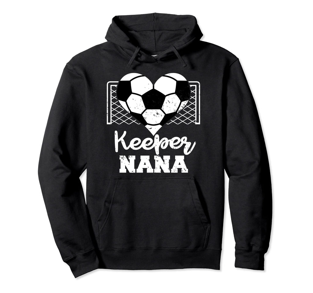 Keeper Nana Funny Soccer Goalkeeper Hoodie - Aesthetic Graphic Men Women