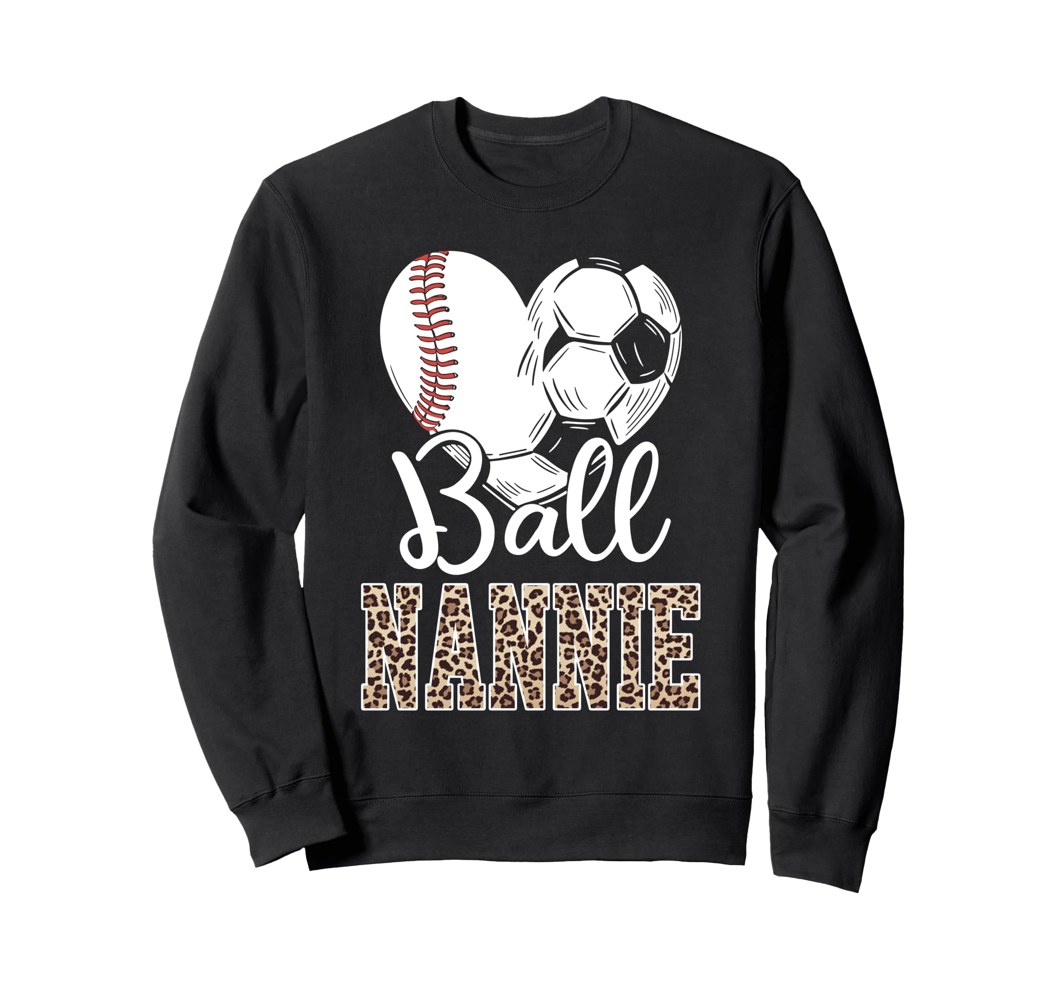 Ball Nannie Heart Baseball Sweatshirt - Fun Novelty Design for Adults