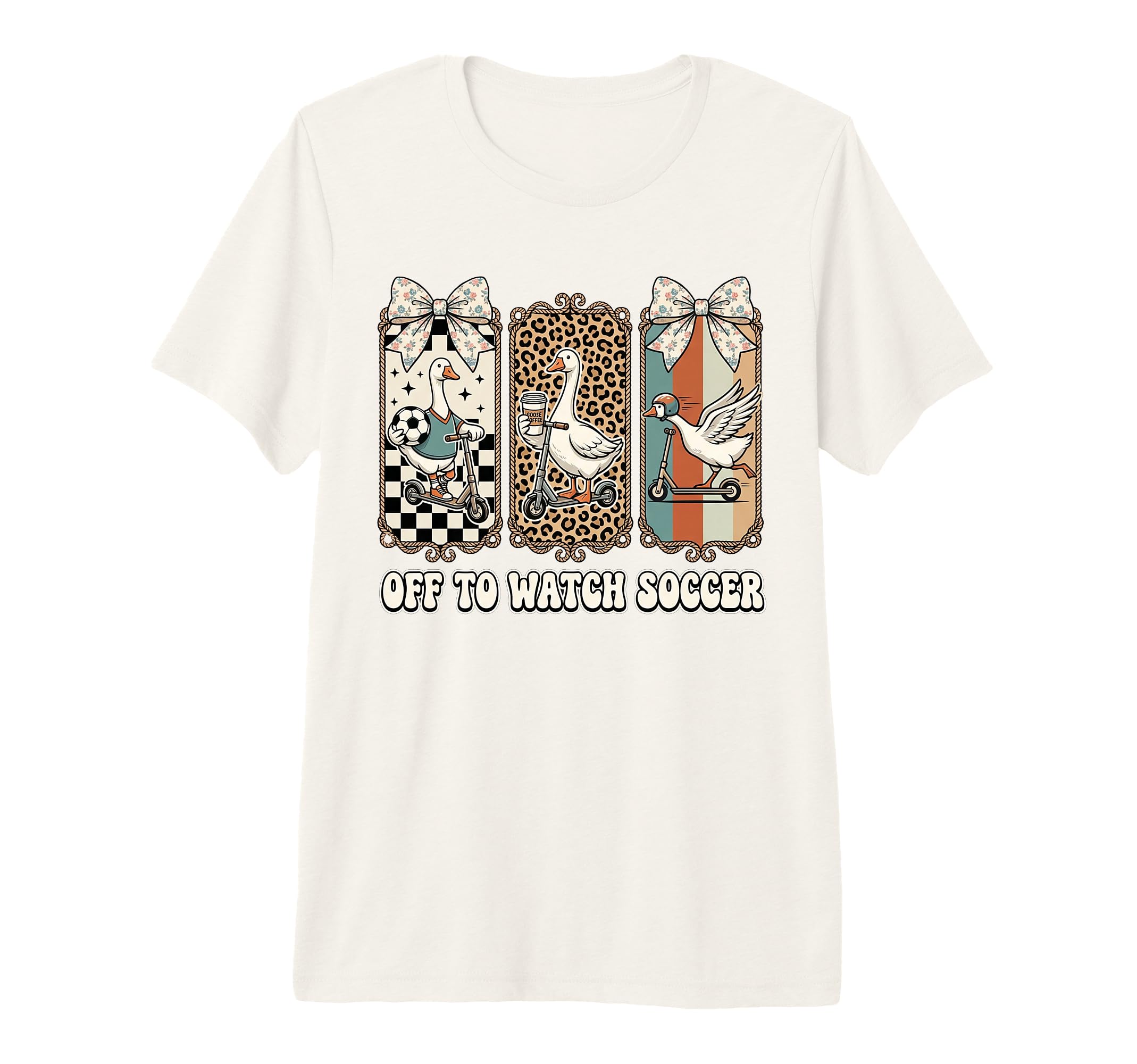 Off To Watch Soccer Silly Goose Funny T-Shirt - Novelty Apparel for Adults