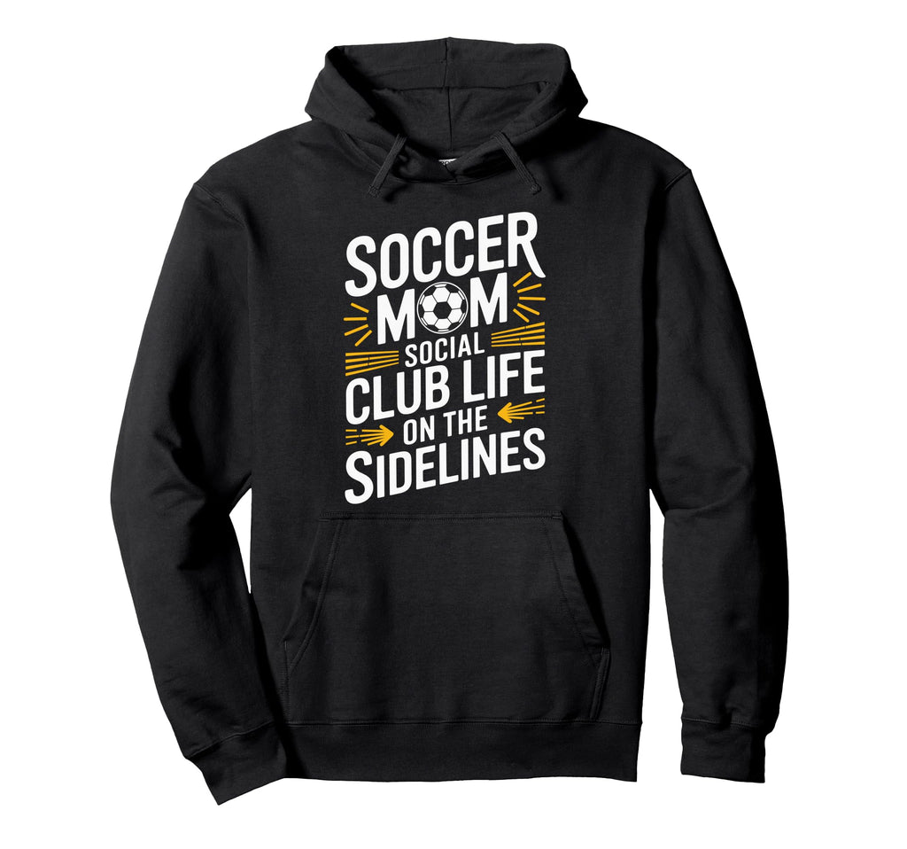 Soccer Mom Social Club Life Goalkeeper Hoodie - Novelty Apparel Unisex