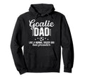 Soccer Goalie Dad Soccer Keeper Dad Hoodie - Trendy Graphic Men Women