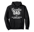 Soccer Goalie Dad Soccer Keeper Dad Hoodie - Trendy Graphic Men Women