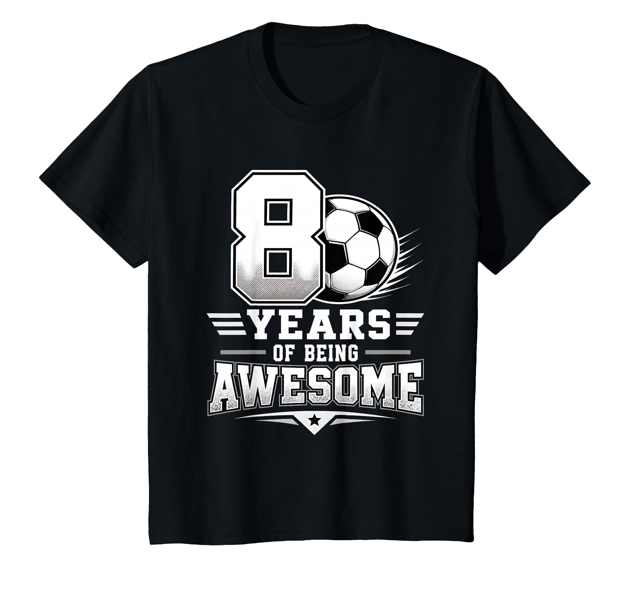 8Th Birthday Soccer 8 Years Being T-Shirt - Fun Novelty Design Men Women
