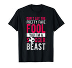 Dont Let Pretty Face Fool You Im T-Shirt - Casual Everyday Wear for Adults