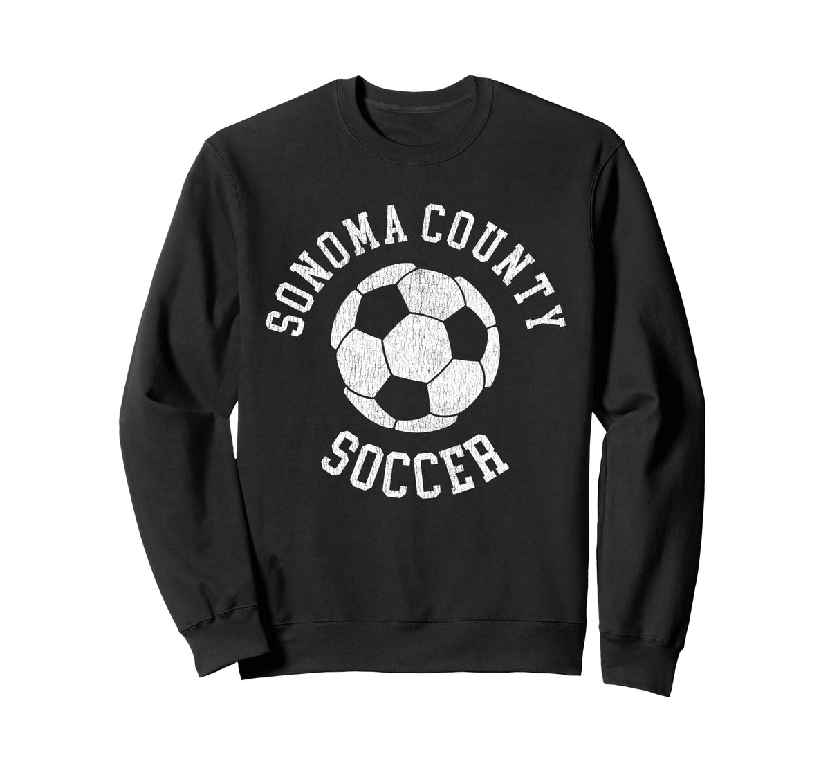 Sonoma County Soccer Distressed 90S Sweatshirt - Fun Novelty Design Unisex