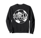 Soccer Mom Soccer Player Mom Soccer Sweatshirt - Aesthetic Graphic Unisex