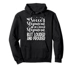 Soccer Stepmom Soccer Player Stepmother Hoodie - Fun Novelty Design Unisex