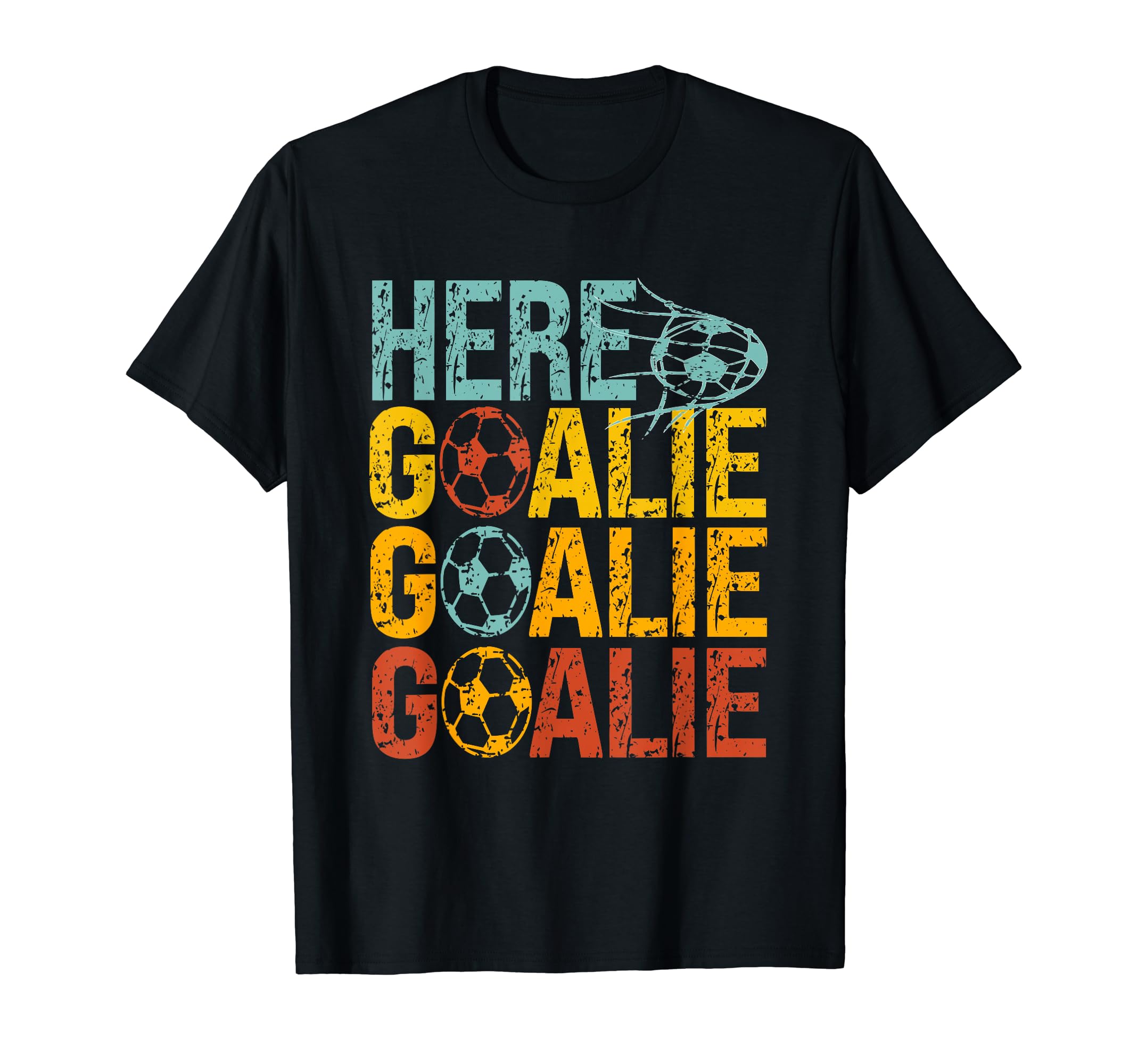 Here Goalie Goalie Goalie Funny Goalie T-Shirt - Aesthetic Graphic Unisex
