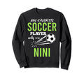 Soccer Nini My Favorite Player Sweatshirt - Streetwear Style Men Women
