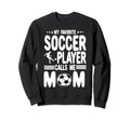 Funny My Favorite Soccer Player Sweatshirt - Minimalist Print Men Women