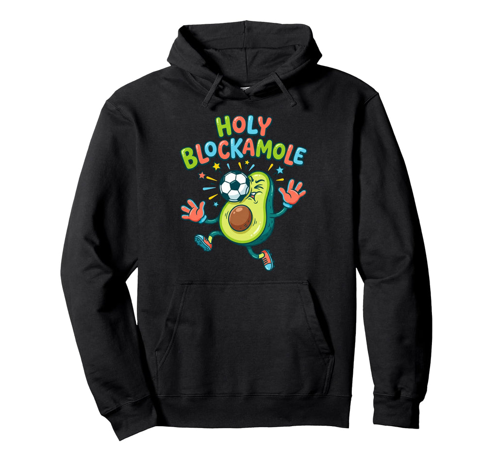 Holy Blockamole Soccer Blocker Funny Hoodie - Aesthetic Graphic Men Women