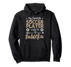 My Favorite Soccer Player Calls Me Babicka Hoodie - Trendy Graphic Unisex