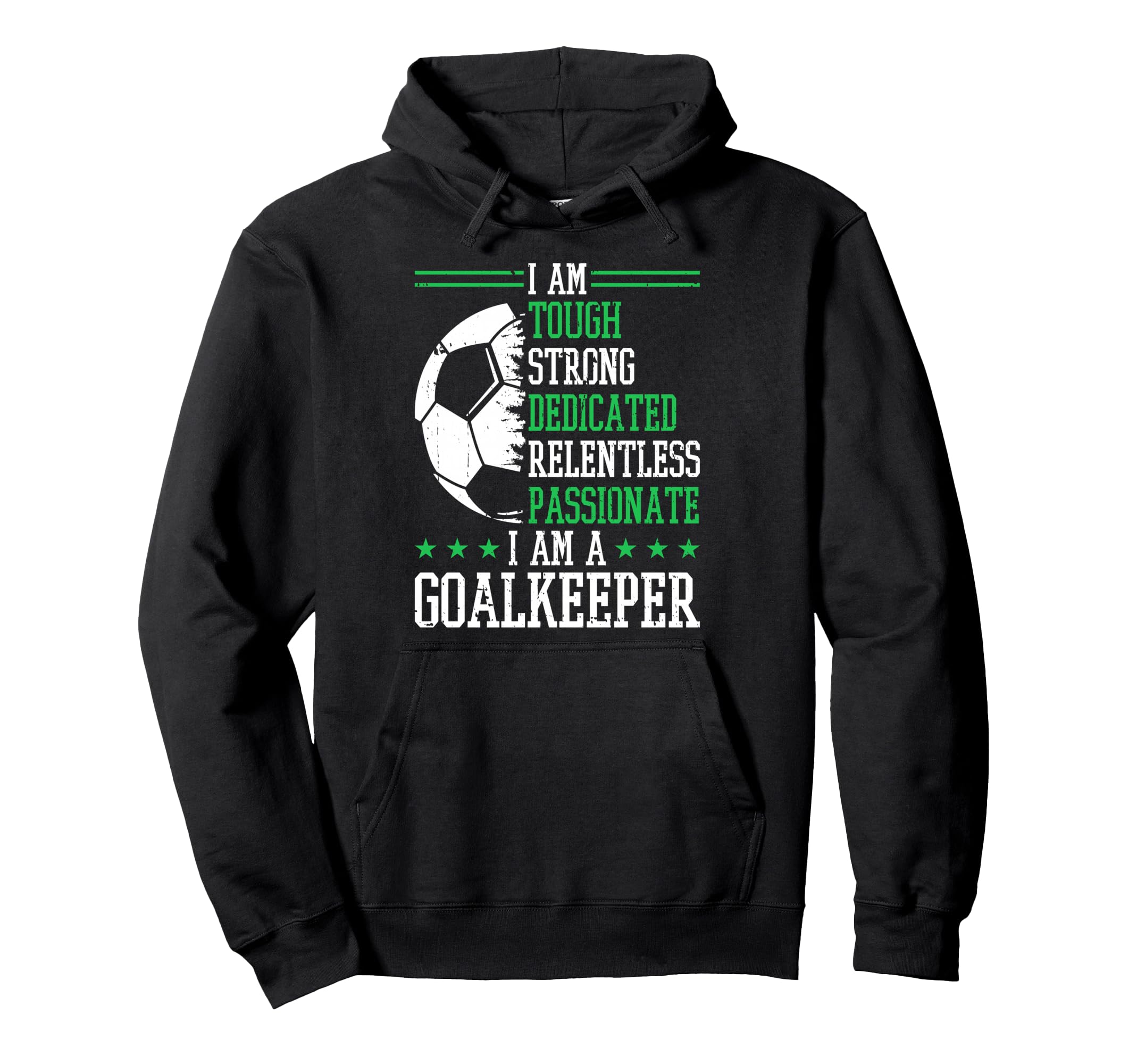I Am Goalkeeper Soccer Goalie Goalkeeper Hoodie - Unique Graphic Men Women