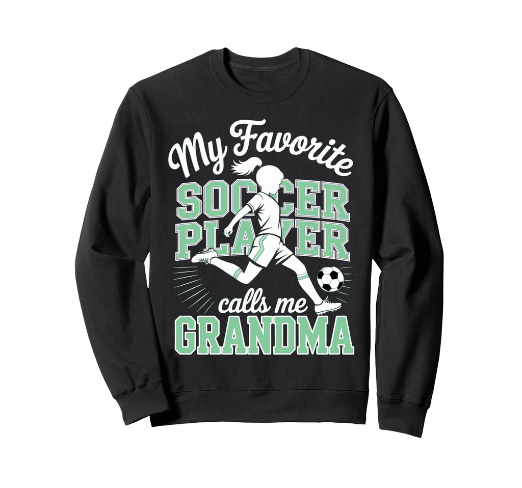 Soccer Favorite Soccer Player Calls Sweatshirt - Trendy Graphic Men Women