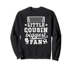 Little Cousin Soccer Goalie Cousin Sweatshirt - Minimalist Print Men Women