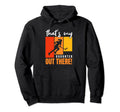 Field Hockey Enthusiast Thats My Hoodie - Novelty Apparel for Adults