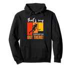 Field Hockey Enthusiast Thats My Hoodie - Novelty Apparel for Adults