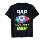 Dad Birthday Soccer Ball Colorful T-Shirt - Casual Everyday Wear Unisex