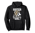 Sister Birthday Soccer Ball Sister Hoodie - Unique Graphic Men Women