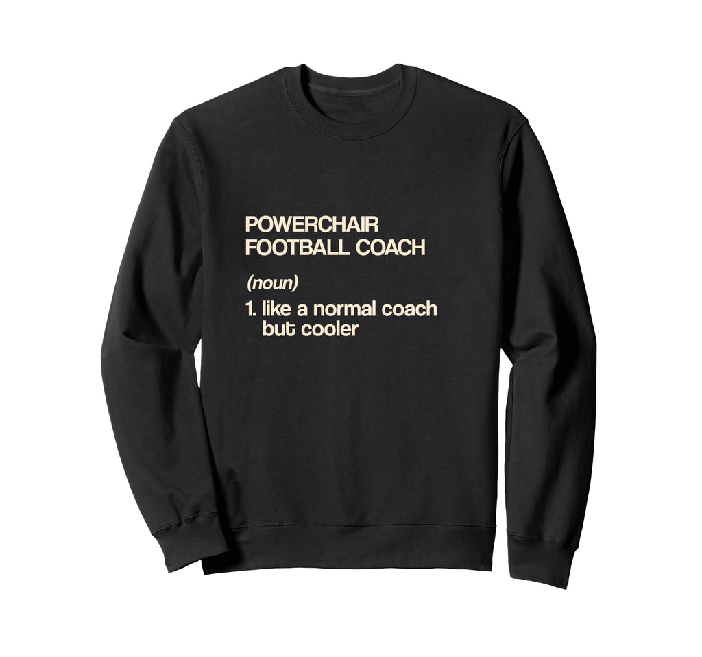 Powerchair Football Coach Sweatshirt - Trendy Graphic for Adults