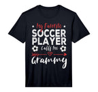Mens My Favorite Soccer Player Calls Me T-Shirt - Minimalist Print Unisex