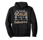 My Favorite Goalie Calls Me Dede Soccer Hoodie - Graphic Print for Adults