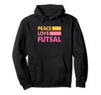 Peace Love Futsal Indoor Soccer Hoodie - Custom Art Print for Adults