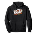Soccer Mom Soccer Player Sport Game Hoodie - Aesthetic Graphic Men Women