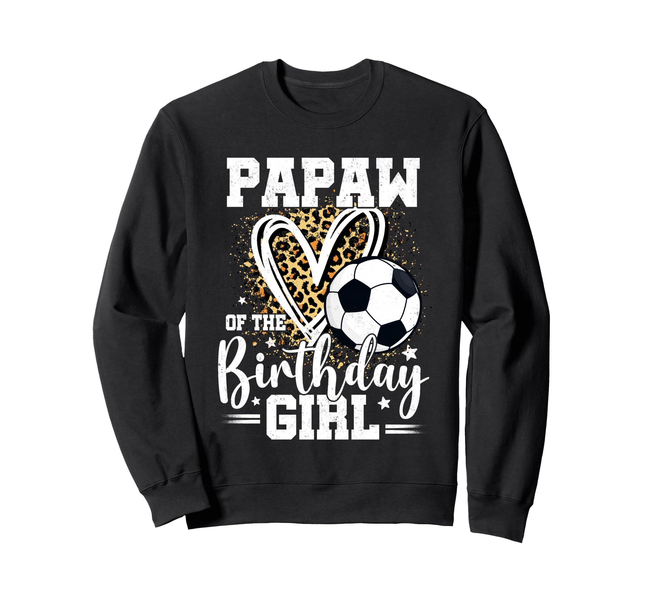 Papaw Birthday Soccer Ball Papaw Sweatshirt - Aesthetic Graphic for Adults