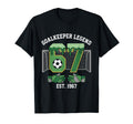 Goalkeeper Legend 67 Soccer T-Shirt - Casual Everyday Wear Men Women