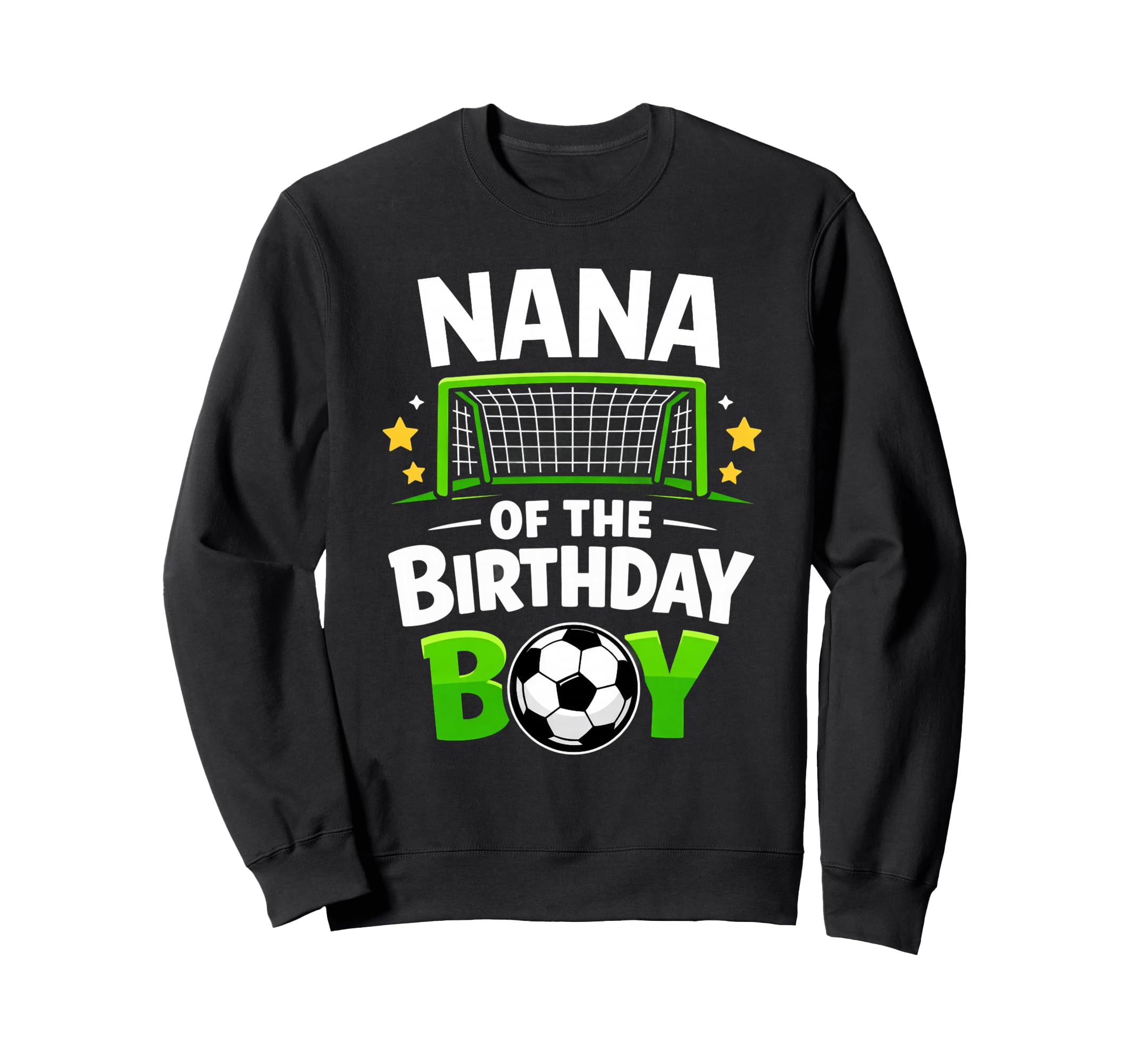 Nana Birthday Soccer Ball Sweatshirt - Novelty Apparel Men Women