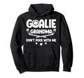 Hockey Goalie Grandma Funny Ice Hoodie - Casual Everyday Wear Men Women