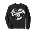 Funny My Favorite Player Calls Me Sweatshirt - Minimalist Print Men Women