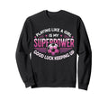 Playing Like Is My Superpower Sweatshirt - Minimalist Print Men Women