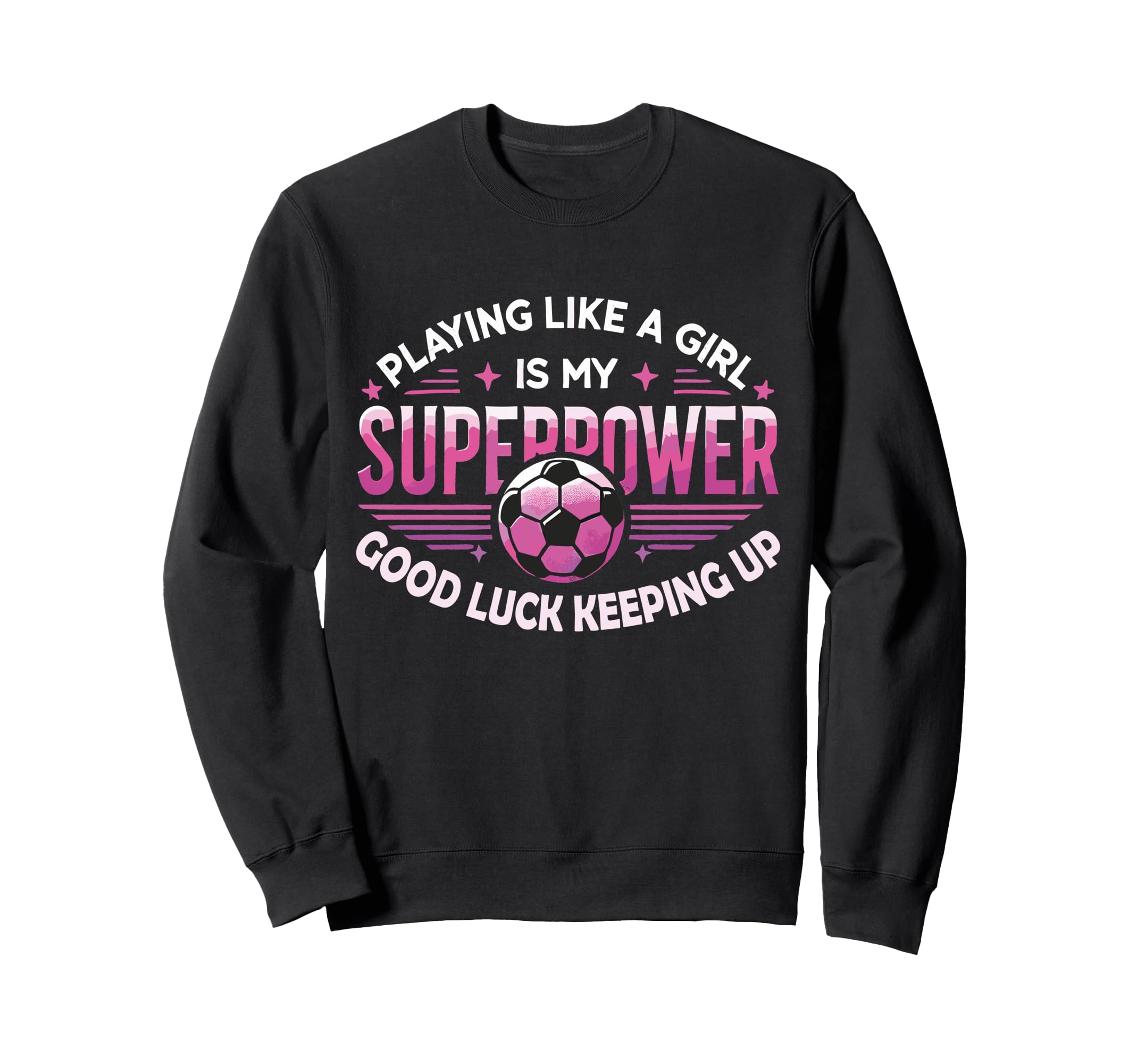 Playing Like Is My Superpower Sweatshirt - Minimalist Print Men Women