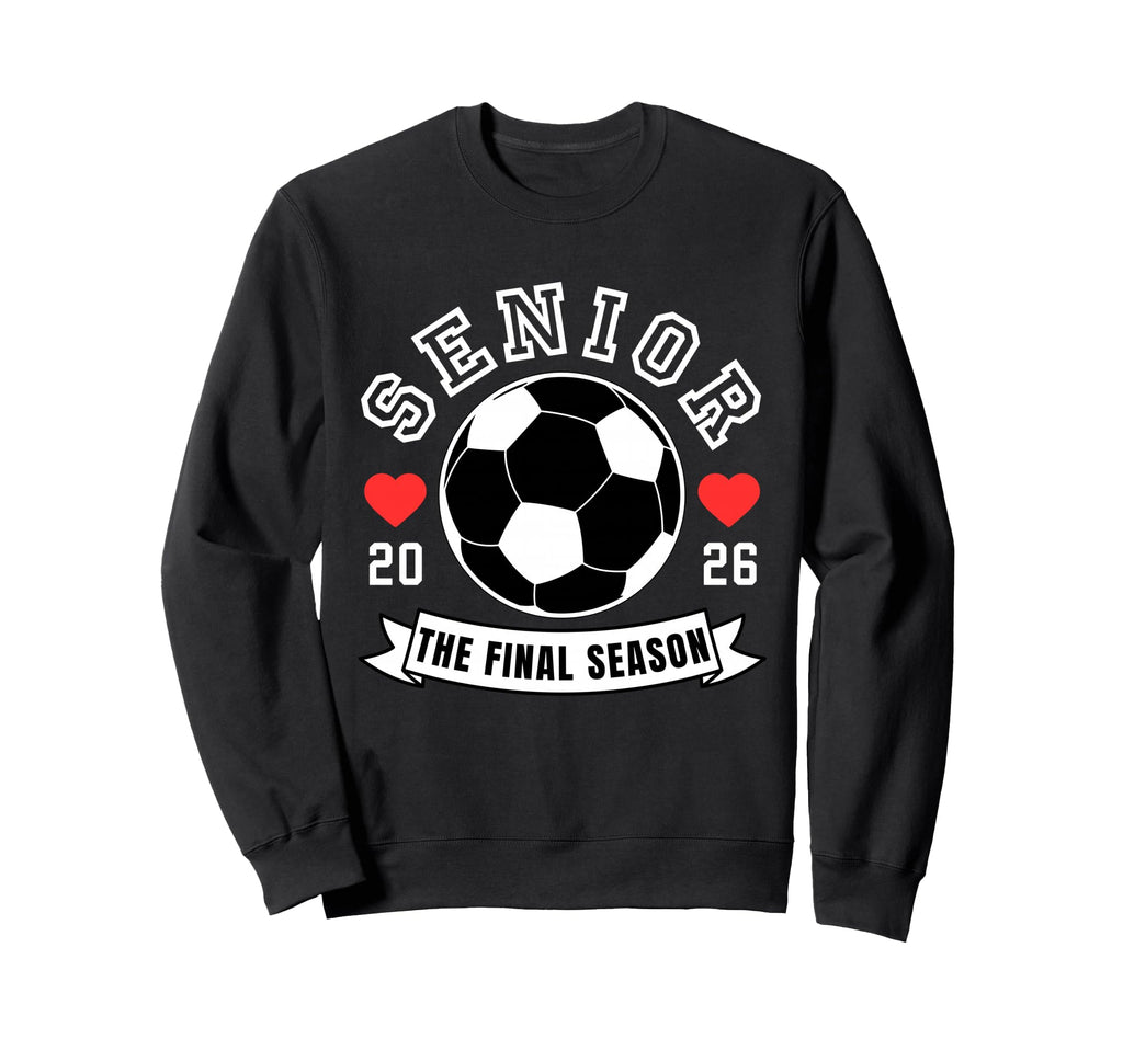 Senior Soccer 2026 Final Season Crew Sweatshirt - Novelty Apparel Unisex