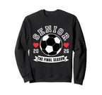 Senior Soccer 2026 Final Season Crew Sweatshirt - Novelty Apparel Unisex