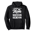 Proud Mom 2026 Senior Soccer Graduate Hoodie - Graphic Print for Adults