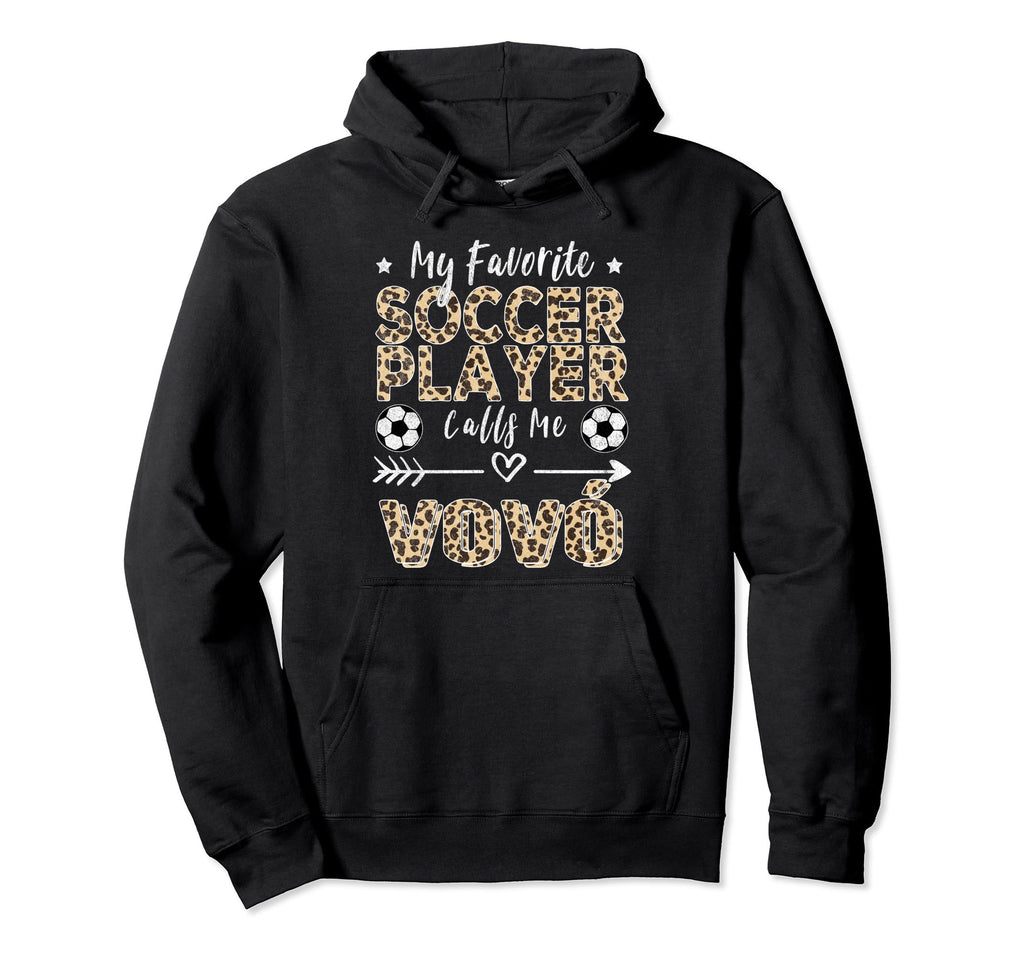 My Favorite Soccer Player Calls Me Vov Hoodie - Streetwear Style Unisex