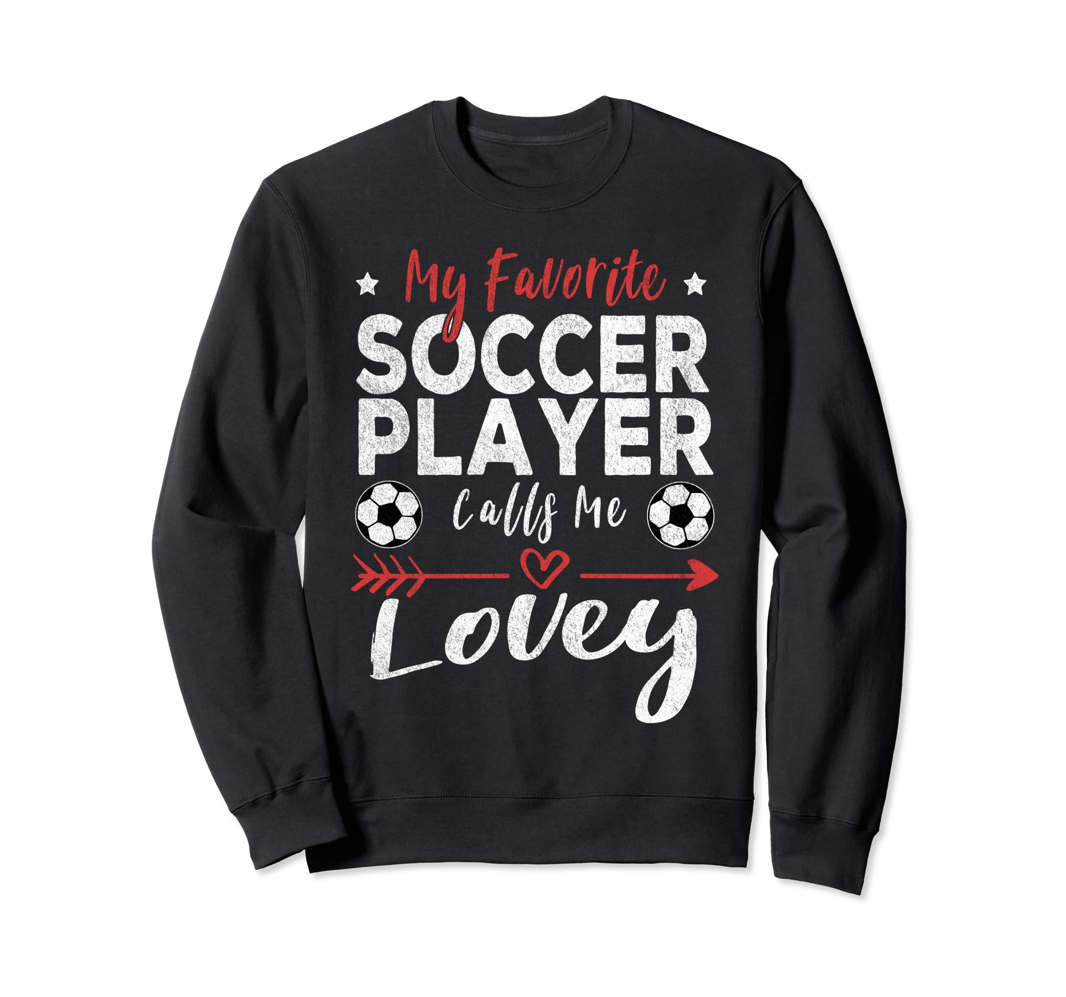 My Favorite Soccer Player Calls Sweatshirt - Aesthetic Graphic for Adults