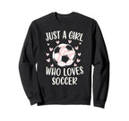 Just Who Loves Soccer Soccer Sweatshirt - Casual Everyday Wear for Adults