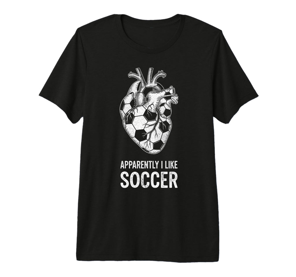 Funny Apparently I Like Soccer Love T-Shirt - Streetwear Style Men Women