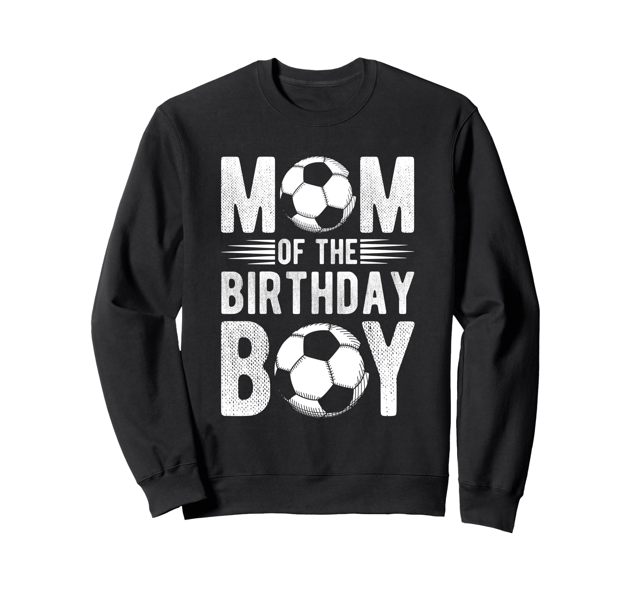 Mom Birthday Soccer Birthday Mom Sweatshirt - Novelty Apparel Men Women