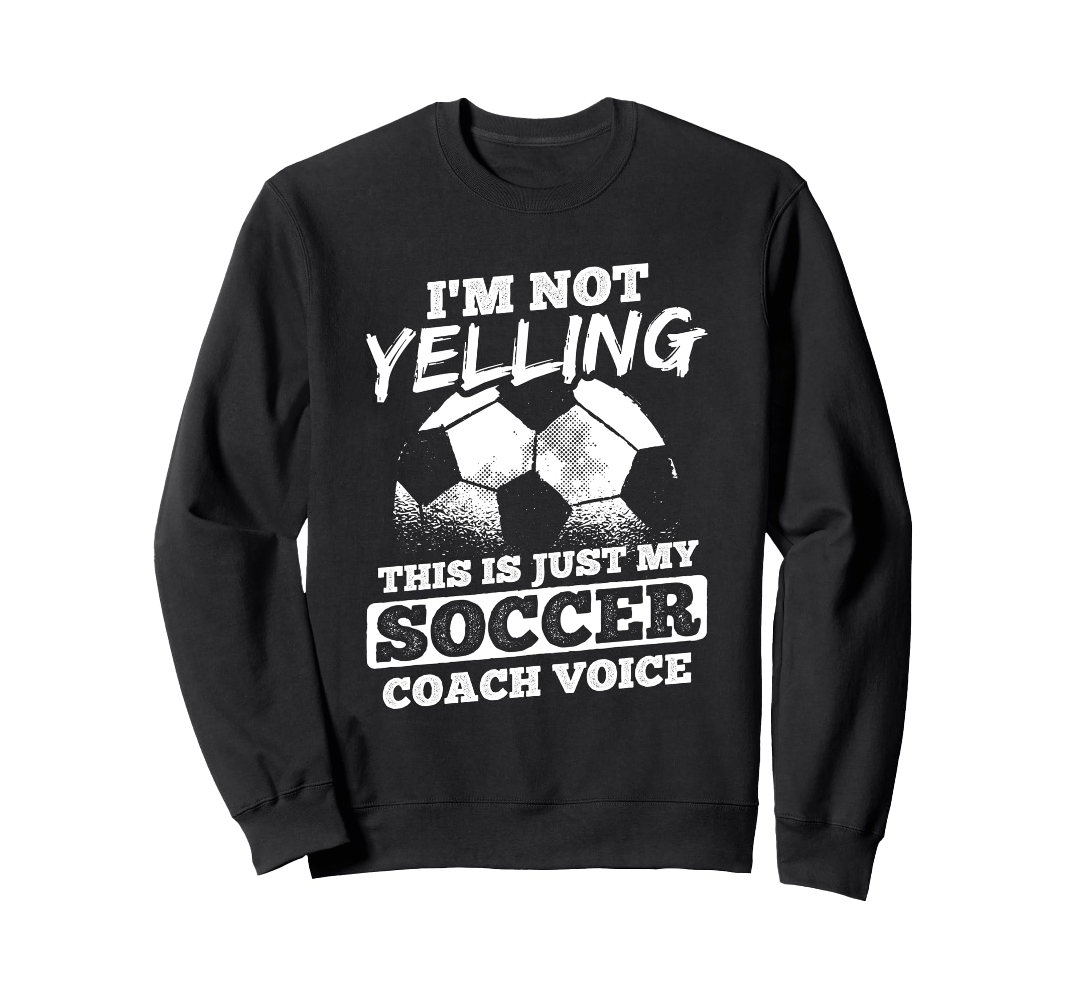 Not Yelling Coach Voice Sports Football Sweatshirt - Graphic Print Unisex