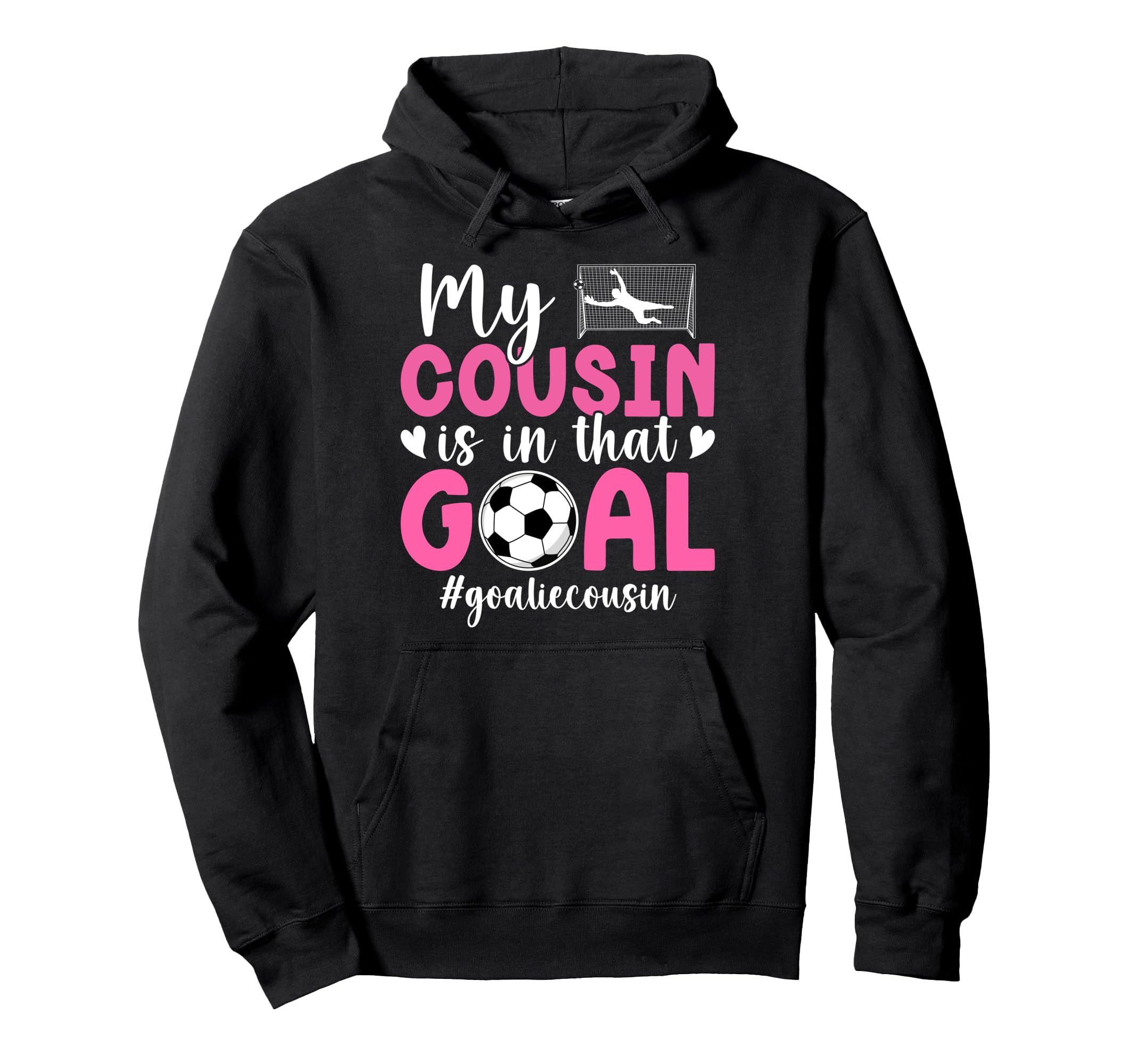Proud Soccer Goalie Cousin Soccer Keeper Hoodie - Graphic Print for Adults
