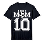 Number 10 Custom Proud Soccer Futbol T-Shirt - Novelty Apparel Men Women