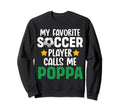 My Favorite Soccer Player Calls Me Sweatshirt - Custom Art Print Men Women