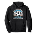 Never Underestimate Old Soccer Player Hoodie - Unique Graphic Unisex
