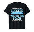 Fun Weight Lifting Coach Gift T-Shirt - Casual Everyday Wear for Adults